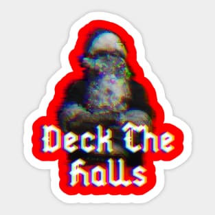 Christmas 2023 Deck the Halls Glitch Santa gift idea Sticker